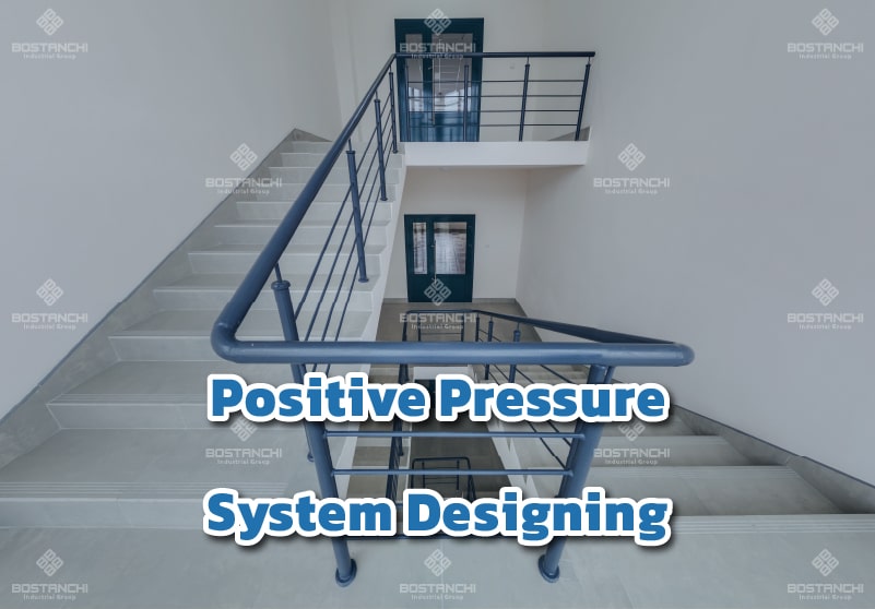 possitive presure system designing min